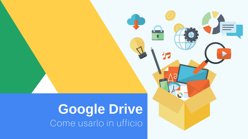 Come usare Google Drive in ufficio